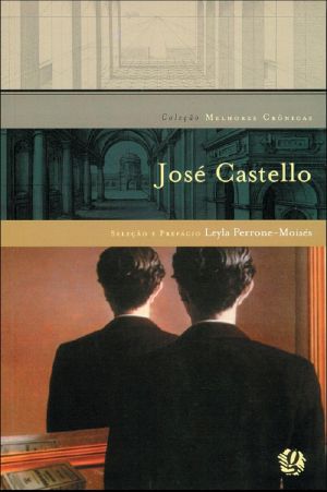 Melhores Crônicas José Castello