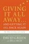 Giving It All Away...and Getting It All Back Again