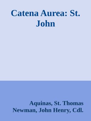 Catena Aurea: St. John