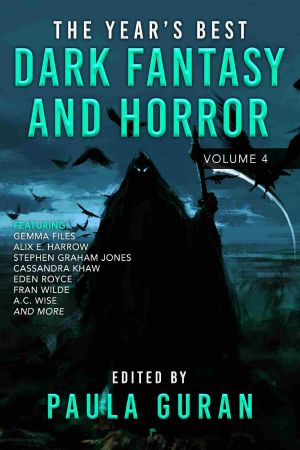 The Year's Best Dark Fantasy & Horror · Volume 4