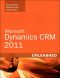 Microsoft Dynamics CRM 2011 Unleashed (Shanette Luellen's Library)