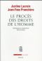 Le Procès Des Droits De L'Homme · Généalogie Du Scepticisme Démocratique (La Couleur Des Idées)