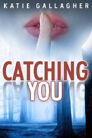 Catching You