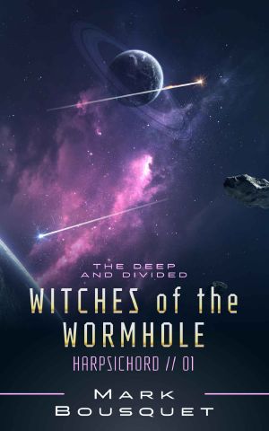 Witches of the Wormhole