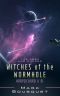 Witches of the Wormhole
