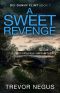 A Sweet Revenge (DCI Danny Flint Book 7)