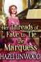 Her Threads of Fate to Tie the Marquess