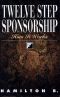 Twelve Step Sponsorship How It Works