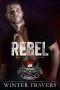 Rebel (Royal Bastards MC: Sacramento Book 4)