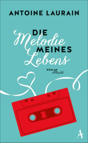 Die Melodie meines Lebens