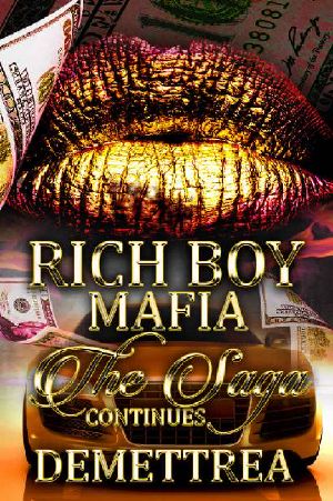 Rich Boy Mafia: The Saga Continues