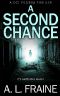 A Second Chance: A British Crime Thriller (A DCI Pilgrim Thriller Book 5)