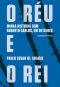 O Réu E O Rei – Minha História Com Roberto Carlos, Em Detalhes