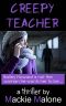 Creepy Teacher · A Psychological Thriller