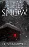 The Snow · A Supernatural Apocalypse Novel