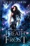 Breath of Frost (Dark and Wicked Fae Book 2)