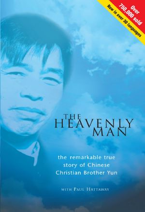 The Heavenly Man · The Remarkable True Story of Chinese Christian Brother Yun