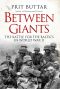 Between Giants · the Battle for the Baltics in World War II