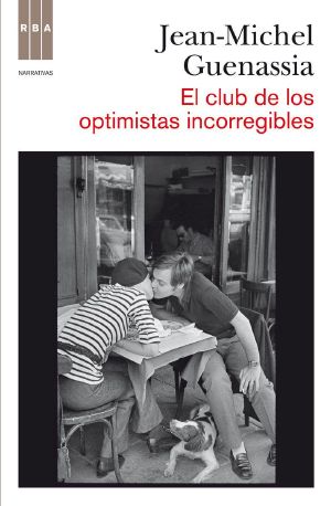 El Club De Los Optimistas Incorregibles