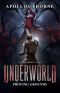 Underworld - Proving Grounds: A LitRPG Series