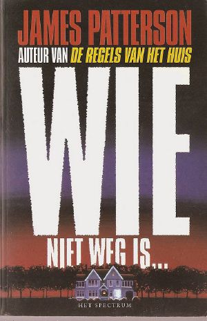 Wie niet weg is