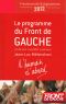 Le Programme Du Front De Gauche Et De Son Candidat Commun Jean-Luc Mélenchon - L'Humain D'Abord