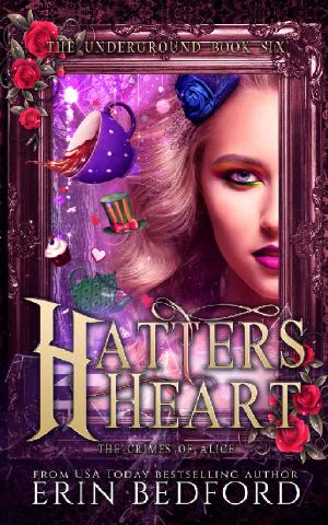 Hatter's Heart · the Crimes of Alice (The Underground Book 6)