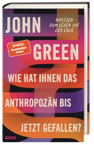 Wie hat Ihnen das Anthropozän bis jetzt gefallen?: Notizen zum Leben auf der Erde