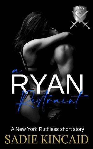 A Ryan Restraint: A New York Ruthless short story (New York Ruthless short stories)