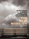 The New Nobility · The Restoration of Russia's Security State and the Enduring Legacy of the KGB