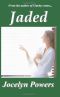 Jaded