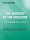 The Mission of the Kingdom · the Theology of Luke-Acts