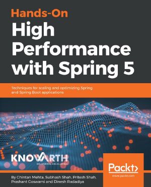 Hands-On High Performance With Spring 5