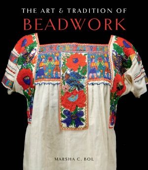 The Art & Tradition of Beadwork