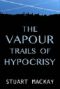 The Vapour Trails Of Hypocrisy