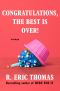 Congratulations, the Best Is Over!, Essays