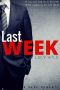 Last Week · A Dark Romance