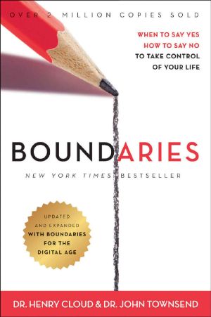 Boundaries Updated and Expanded Edition · When to Say Yes, How to Say No to Take Control of Your Life