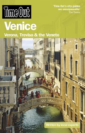 Time Out Venice · Verona, Treviso, and the Veneto