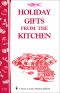 Holiday Gifts From the Kitchen