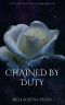 Chained By Duty (Black Moon Alphas Trilogy Book 1)