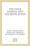 The Four Gospels and the Revelation