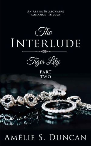 Tiger Lily : The Interlude (Tiger Lily Trilogy Book 2)