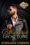 Billionaire Ghost Tour (Billionaire Bachelor Mountain Cove Book 17)