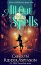 All Out of Spells (The Witches of Holiday Hills Cozy Mystery Series Book 14)