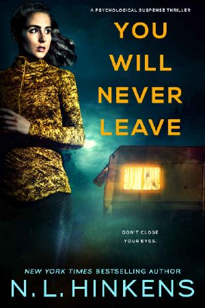 You Will Never Leave · A Psychological Suspense Thriller