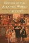 Empires of the Atlantic World · Britain and Spain in America 1492-1830