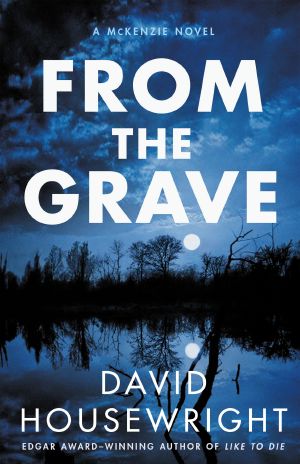 From the Grave · A McKenzie Novel