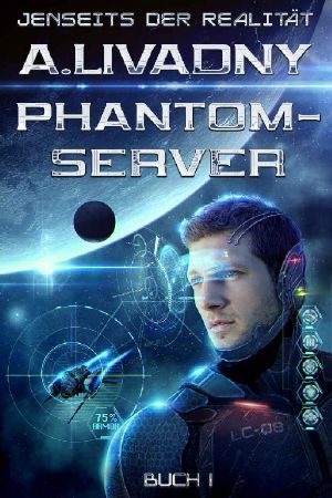 Jenseits der Realität (Phantom-Server Buch 1): LitRPG-Serie (German Edition)