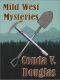 Mild West Mysteries · 13 Idaho Tales of Murder and Mayhem